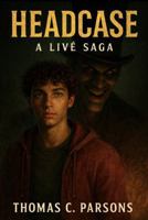 Headcase: A Livé Saga B0GLQDBQC6 Book Cover