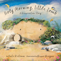Holy Morning, Little Tomb: A Resurrection Story B0H2CLHHFZ Book Cover