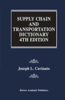 Supply Chain and Transportation Dictionary 1461370744 Book Cover