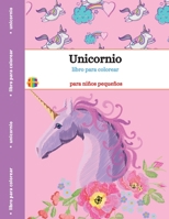Libro para colorear de unicornios: Para ni�os peque�os -Dise�os divertidos 0950394696 Book Cover