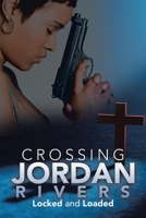 Crossing Jordan Rivers: Locked and Loaded 1669845710 Book Cover