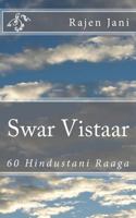 Swar Vistaar: 60 Hindustani Raaga 1721822119 Book Cover