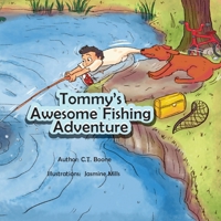 Tommy's Awesome Fishing Adventure 0692080988 Book Cover