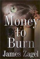 Money to Burn 0399148914 Book Cover
