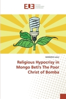 Religious Hypocrisy in Mongo Beti's The Poor Christ of Bomba 6138491564 Book Cover
