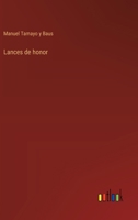 Lances de honor 3368041851 Book Cover