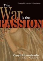 This War Is the Passion 087061245X Book Cover