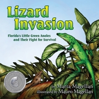 Lizard Invasion: Florida's Little Green Anoles and Their Fight for Survival 1632334062 Book Cover