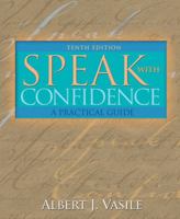 Speak with Confidence: A Practical Guide, Ninth Edition 0205378005 Book Cover