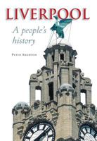 Liverpool: A People's History 0948789964 Book Cover