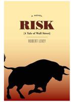 Risk (A Tale of Wall Street) 0999420607 Book Cover