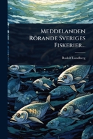 Meddelanden Rörande Sveriges Fiskerier... (Swedish Edition) 1024921816 Book Cover