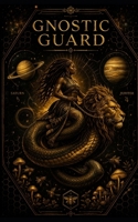Gnostic Guard B0GZVHCCBS Book Cover