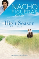 Nacho Figueras Presents: High Season 1455563641 Book Cover