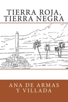 Tierra Roja, Tierra Negra (Spanish Edition) 1477504737 Book Cover