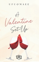 A Valentine Set-Up B0BVSTZZVS Book Cover