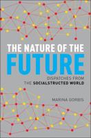 The Nature of the Future: Dispatches from the Socialstructed World 1451641184 Book Cover