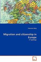 Migration and citizenship in Europe 3639365593 Book Cover