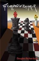 The Corruption of Zachary R. 0984242414 Book Cover