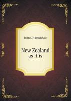 New Zealand as It Is 1143039742 Book Cover