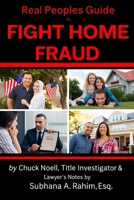 Fight Home Fraud!: Protect Yourself! B0FB9JS83V Book Cover