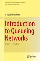 Introduction to Queueing Networks: Theory ∩ Practice 3319788213 Book Cover