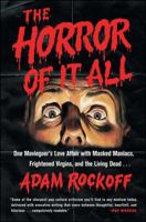 The Horror of It All 1476761833 Book Cover