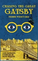 Chasing The Great Gatsby: Freddie Welsh’s Saga 1965192343 Book Cover
