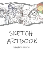 Sketch ARTBOOK: sketch book of simple and doodling drawing from SHAHAD SALEM B09B5LQRS7 Book Cover