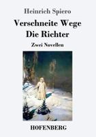 Verschneite Wege / Die Richter: Zwei Novellen 3743723638 Book Cover