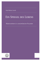 Ein Spiegel Des Lebens: Meditationen Zu Ausgewahlten Psalmen (German Edition) 3374077013 Book Cover