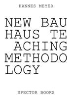 Hannes Meyer's New Bauhaus Teaching Technology 3959053061 Book Cover