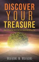 Discover Your Treasure 1545635676 Book Cover