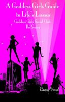 Goddess Girls Guide to Life's Lesson: Goddess Girl Social Club 1432784218 Book Cover