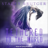 Tethered to the World B08Z9W524R Book Cover