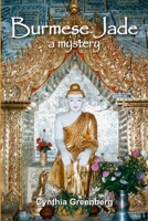 Burmese Jade, A Mystery 110533936X Book Cover