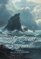 Why Should I Fear? Volume 2: Daily Reflections 1039182127 Book Cover