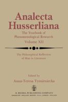 The Philosophical Reflection of Man in Literature: Selected Papers from Several Conferences Held by the International Society for Phenomenology and ... Massachusetts 902771312X Book Cover