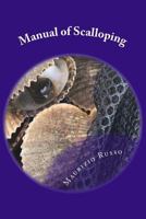 Manual of Scalloping: How to Dive for Scallops in the Gulf of Mexico Off Florida's Nature Coast 1542482240 Book Cover