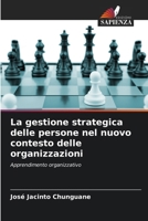 La gestione strategica delle persone nel nuovo contesto delle organizzazioni 6207386965 Book Cover