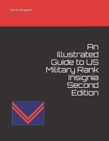 An Illustrated Guide to US Military Rank Insignia Second Edition B085RSFGLT Book Cover