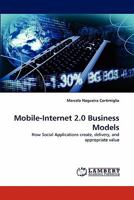Mobile-Internet 2.0 Business Models 3844307664 Book Cover