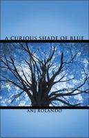 A Curious Shade of Blue 1608362043 Book Cover