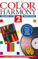 Color Harmony 2 with The Palette Picker: A Guide to Creative Color Combinations 1564964019 Book Cover