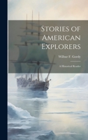 Stories of American Explorers: A Historical Reader 1022197878 Book Cover