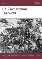 US Cavalryman 1865-90 (Warrior) 1855323192 Book Cover
