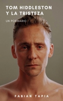 Tom Hiddleston y la tristeza 1794569251 Book Cover