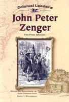 John Peter Zenger (Colonial Leaders) 079106123X Book Cover