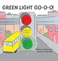 Green Light Go-O-O-O-O! 1630501832 Book Cover