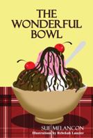 The Wonderful Bowl 163363325X Book Cover